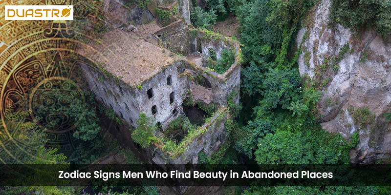 Explore the aesthetic preferences of men from specific zodiac signs who find beauty in abandoned places. Delve into astrological insights that highlight their unique appreciation for the allure and charm of deserted spaces, reflecting their distinct aesth 